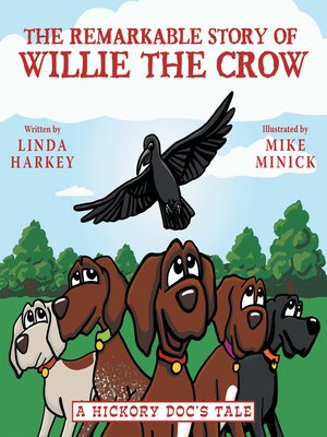 cover image of The Remarkable Story of Willie the Crow